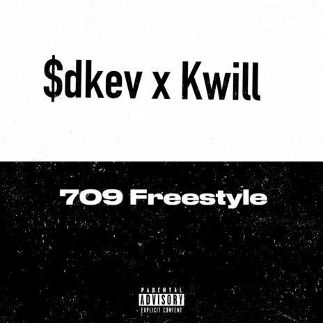 709 Freestyle ft. Kwill
