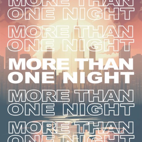 More Than One Night | Boomplay Music