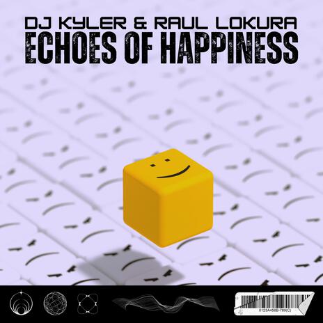 Echoes of Happiness ft. DJ Kyler | Boomplay Music