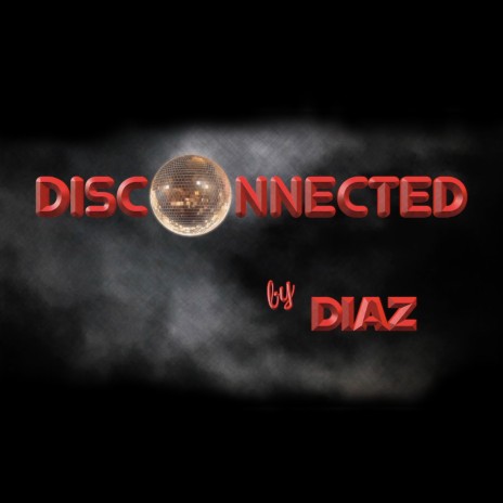 Disconnected | Boomplay Music