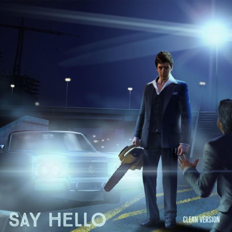 Say Hello (Radio Edit) ft. San Quinn & Stevie Joe