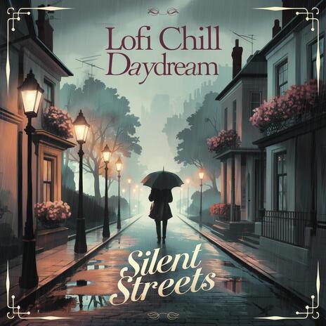 Silent Streets | Boomplay Music