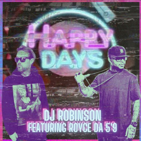 Happy Days (REMIX) ft. Royce Da 5'9" | Boomplay Music