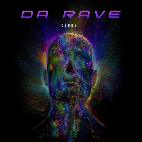 Da Rave | Boomplay Music