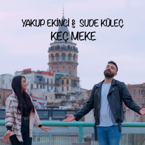 Keç Meke ft. Sude Küleç | Boomplay Music