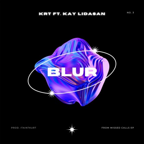 Blur ft. Kay Lidasan | Boomplay Music