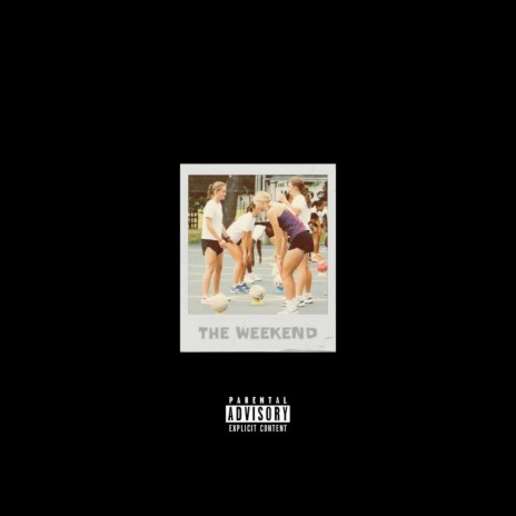 The Weekend ft. TSKID | Boomplay Music
