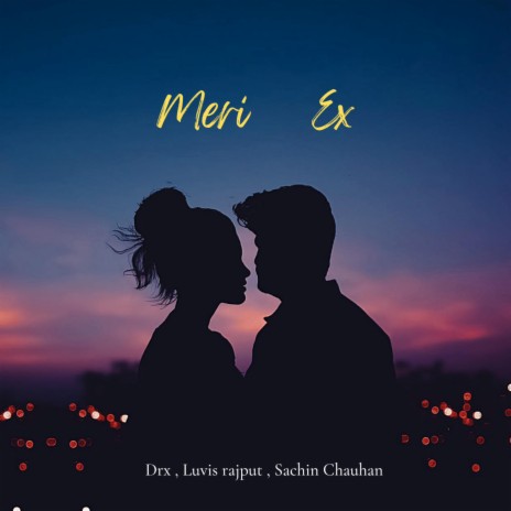 Meri Ex ft. Drx & Sachin Chauhan | Boomplay Music