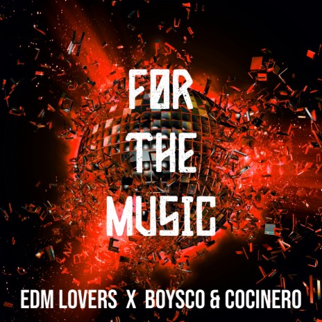 For the Music (Radio-Edit) ft. Boysco & Cocinero | Boomplay Music