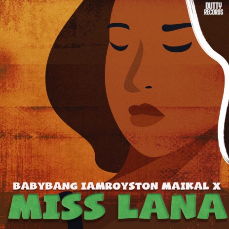 Miss Lana ft. Iamroyston & Maikal X