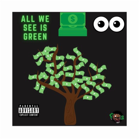 All We See Is Green ft. Dolla Mike | Boomplay Music