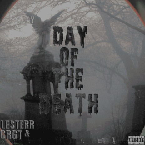 Day of the Death ft. CRGT | Boomplay Music