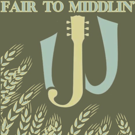 Fair To Middlin' | Boomplay Music