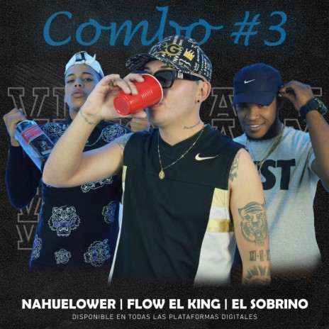 Visionary Combo #3 ft. Nahuelower, Flow el King & El Sobrino | Boomplay Music