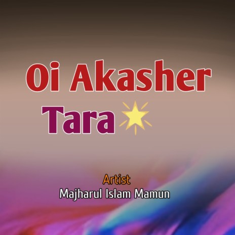 Oi Akasher Tara (Live) | Boomplay Music
