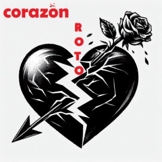 CORAZON ROTO