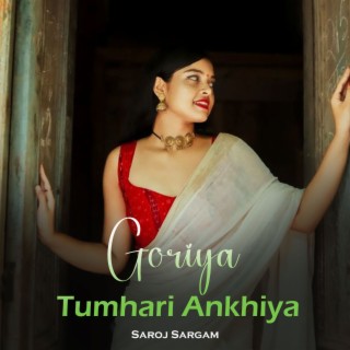 Goriya Tumhari Ankhiya