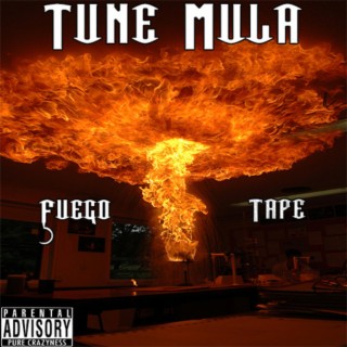 Official Tune Mula (Fuego Tape)