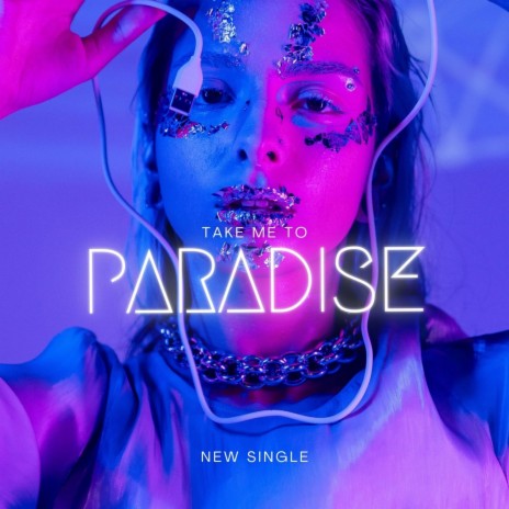 Take Me To Paradise | Boomplay Music