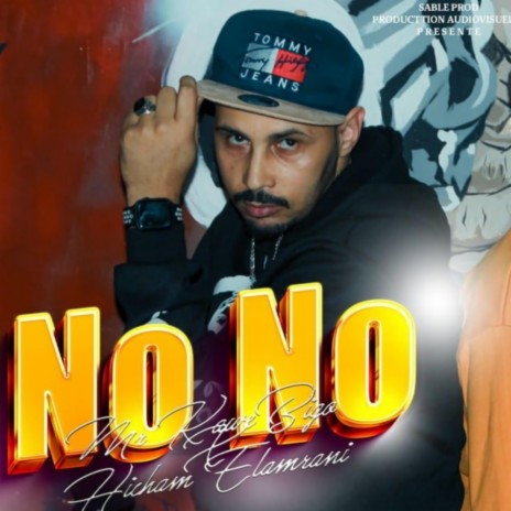 No No ft. Hicham Elamrani