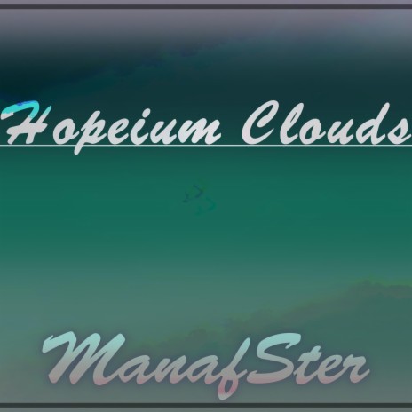 Hopeium Clouds