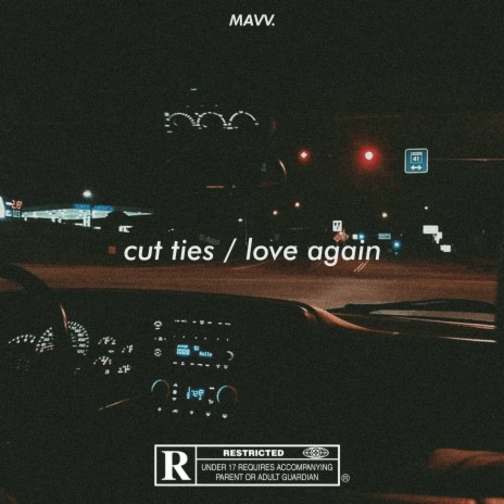 Cut Ties / Love Again