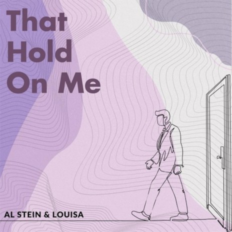 That Hold On Me ft. Al Stein | Boomplay Music