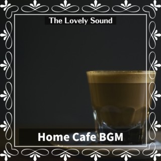 Home Cafe Bgm