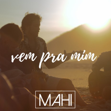 Vem pra Mim | Boomplay Music