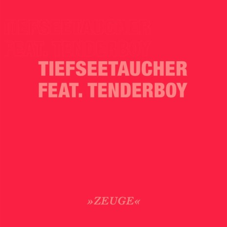 Zeuge (feat. Tenderboy) | Boomplay Music