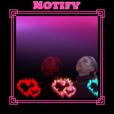 Notify | Boomplay Music