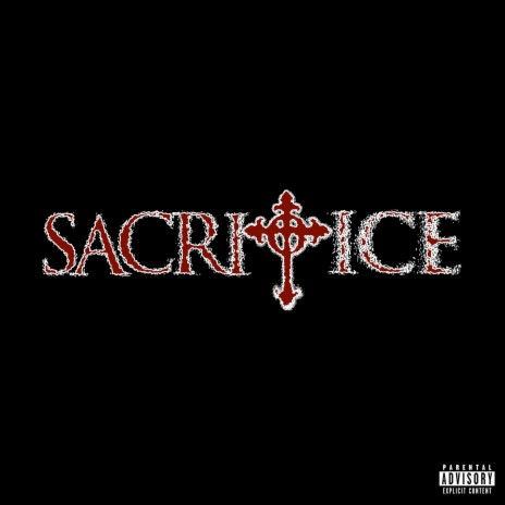 Sacrifice ft. BlazeYL | Boomplay Music