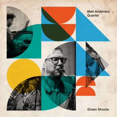 Green Shoots (Live) ft. Matt Anderson, Alberto Palau, Jay Davis & Will Harris | Boomplay Music