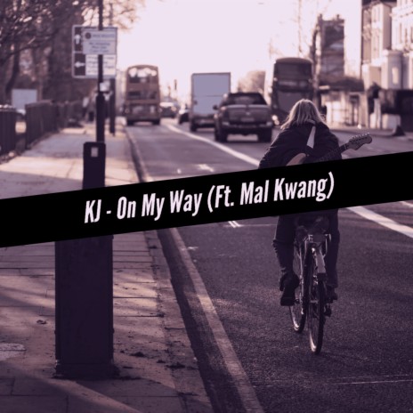 On My Way ft. Mal Kwang | Boomplay Music