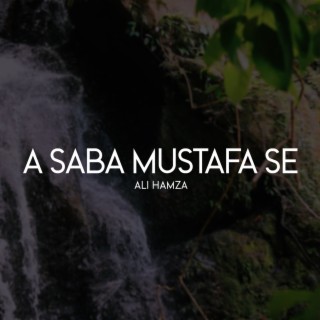 A Saba Mustafa Se