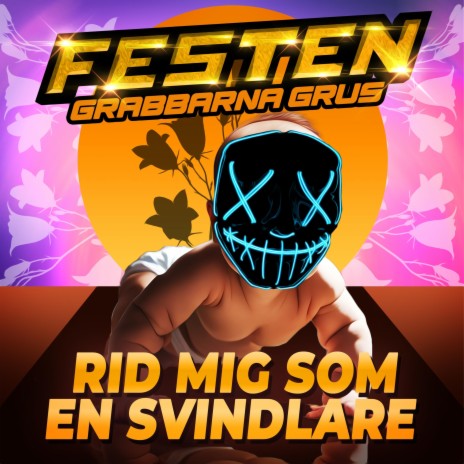 RID MIG SOM EN SVINDLARE ft. GRABBARNA GRUS | Boomplay Music