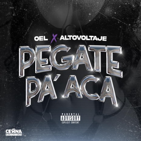 Pegate Pa' Aca ft. AltoVoltaje | Boomplay Music