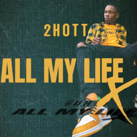 All My Life | Boomplay Music