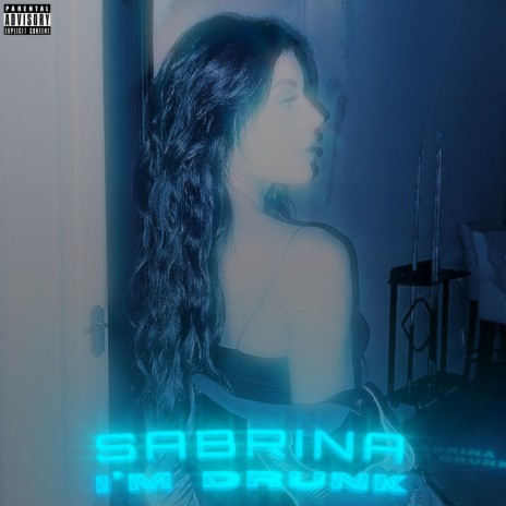 Sabrina I'm Drunk | Boomplay Music