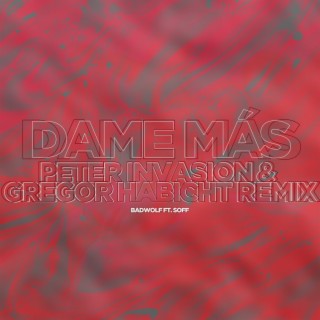 Dame Mas (Peter Invasion & Gregor Habicht Remix)