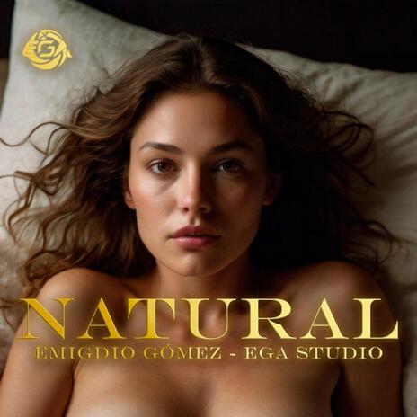 NATURAL - EMIGDIO GÓMEZ | EGA STUDIO