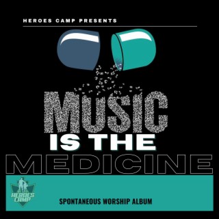 Music Is The Medicine