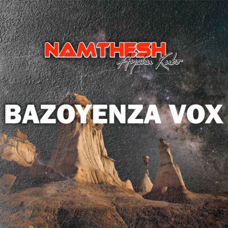 Bazoyenza Vox | Boomplay Music