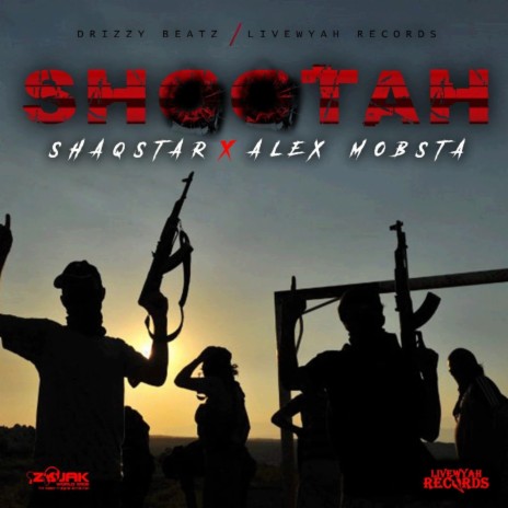 Shootah ft. Alex Mobsta
