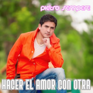 HACER EL AMOR CON OTRA