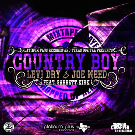 Country Boy (Slowed & Chopped) ft. DJ Blurray & Joe Weed | Boomplay Music