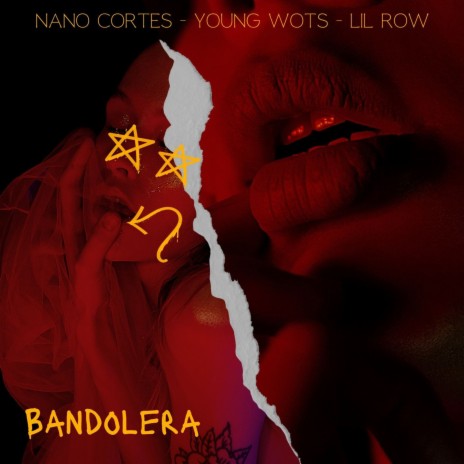 Bandolera ft. Nano Cortes & Young Wots | Boomplay Music