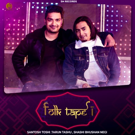 Folk Tape 1 ft. Tarun Tashu & Shashi Bhushan Negi | Boomplay Music