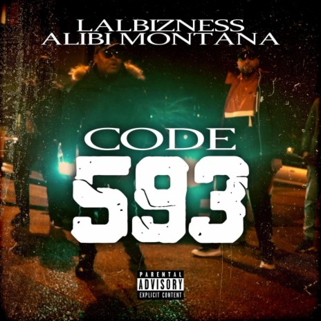 Code 593 ft. Alibi Montana | Boomplay Music