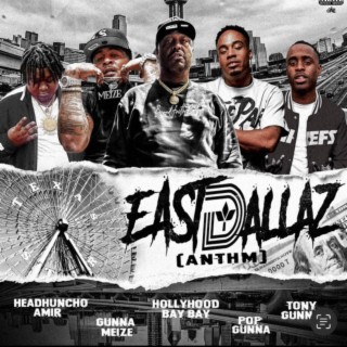 East Dallas Anthem & Hollywood BayBay)